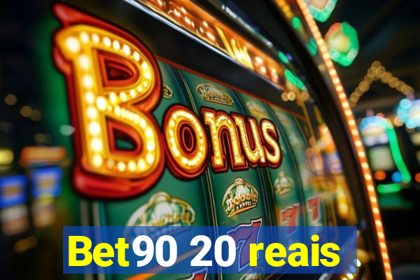 Bet90 20 reais